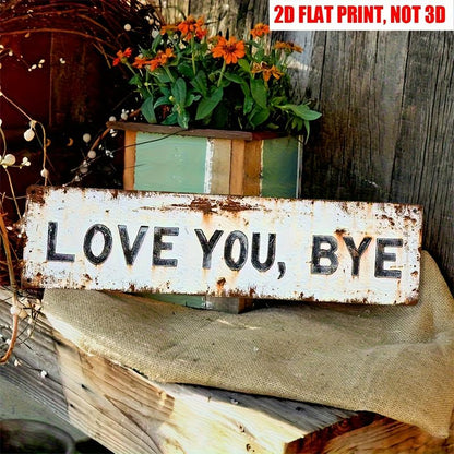 Love You Bye Sign Above Door Wall Decor for Home