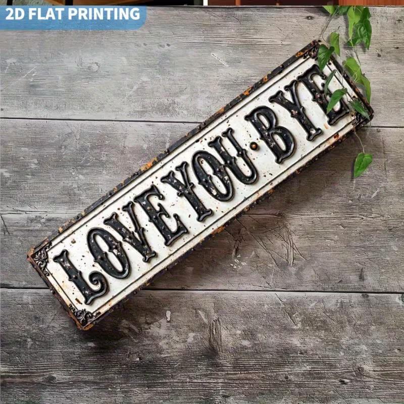 Love You Bye Sign Above Door Wall Decor for Home