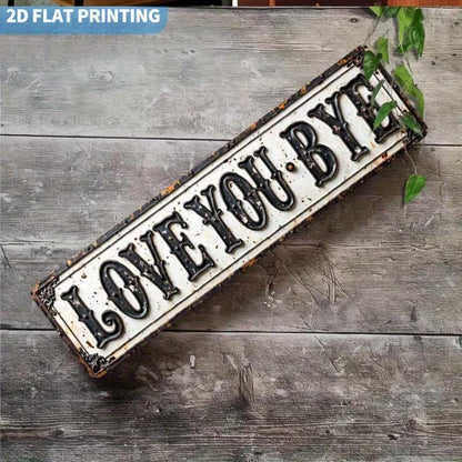 Love You Bye Sign Above Door Wall Decor for Home