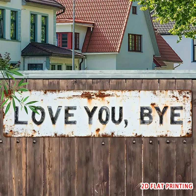 Love You Bye Sign Above Door Wall Decor for Home