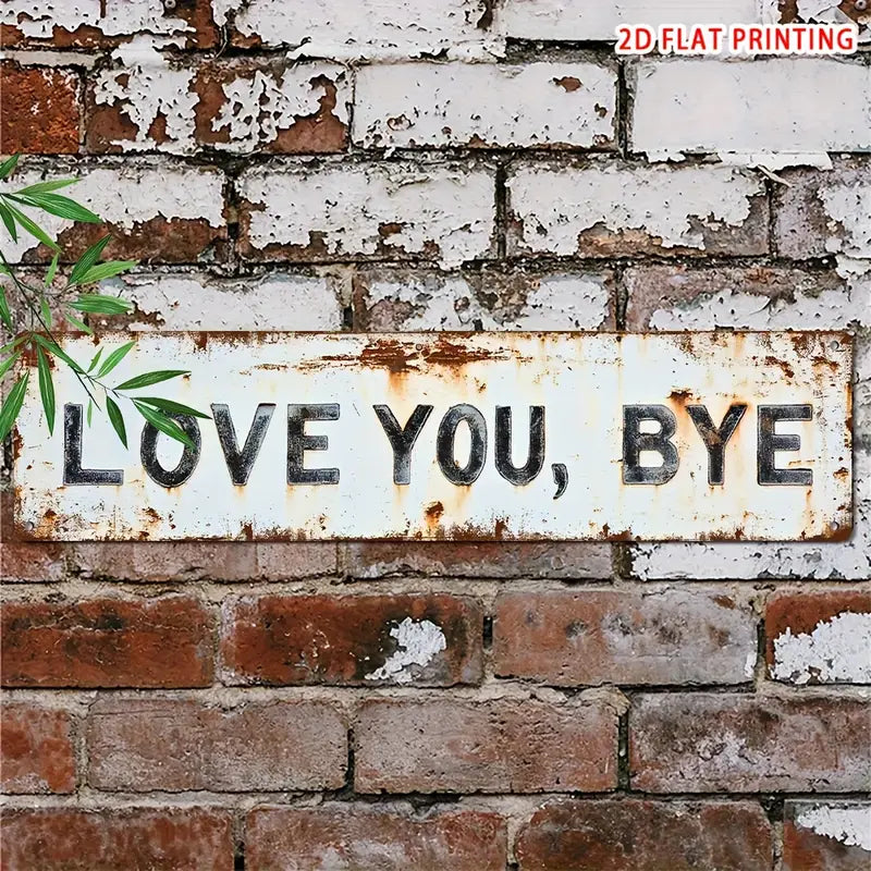 Love You Bye Sign Above Door Wall Decor for Home