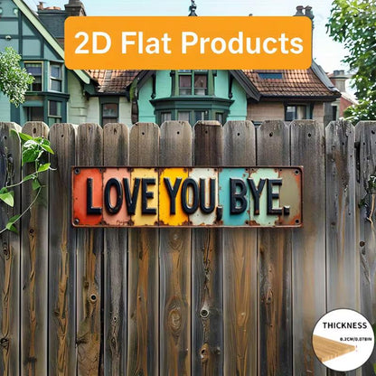Love You Bye Sign Above Door Wall Decor for Home